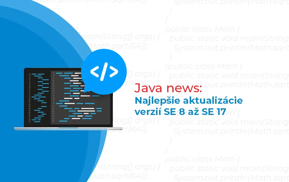 Java news: top updates for SE 8 to SE 17