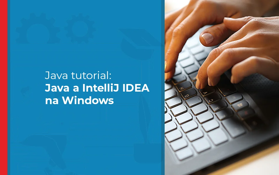 Java Tutorial: Anleitung zur Installation von IntelliJ IDEA auf Windows